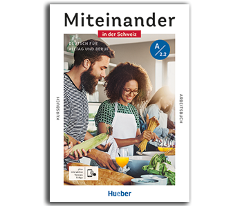 Miteinander in der Schweiz | Deutsch für Alltag und Beruf