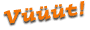 Vüüüt!